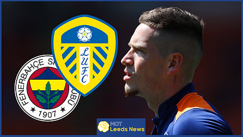 Fenerbahce have released long-term Leeds United target Ryan Kent