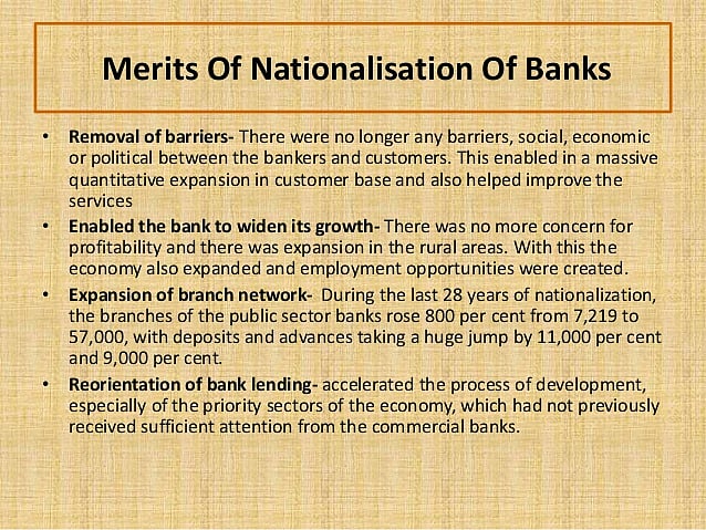 50 years of bank nationalisation led to growth in deposits, branches and credit