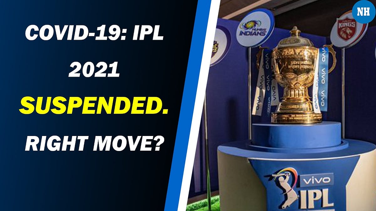 COVID-19: IPL 2021 Suspended. Right Move? 
