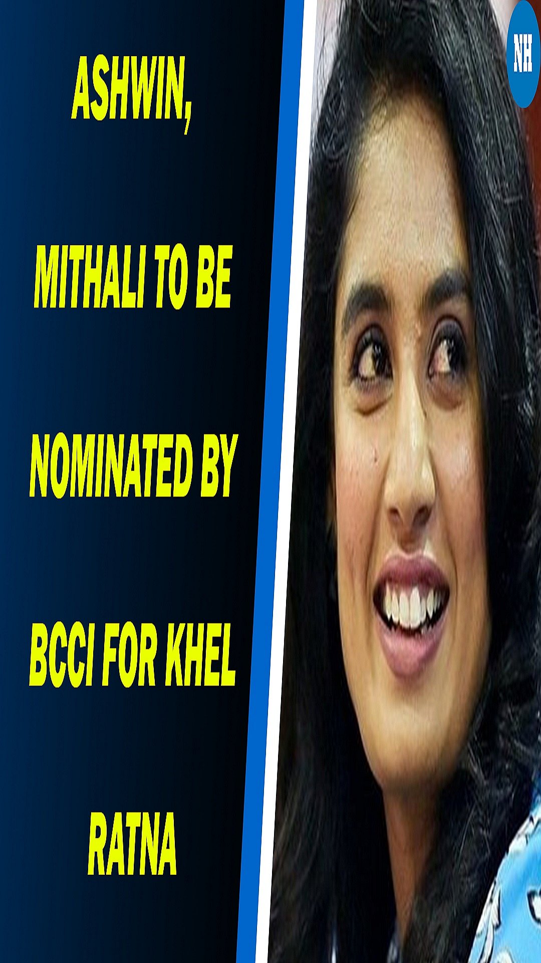 Ashwin, Mithali to be nominated by BCCI for Khel Ratna; Dhawan, Rahul, Bumrah for Arjuna 