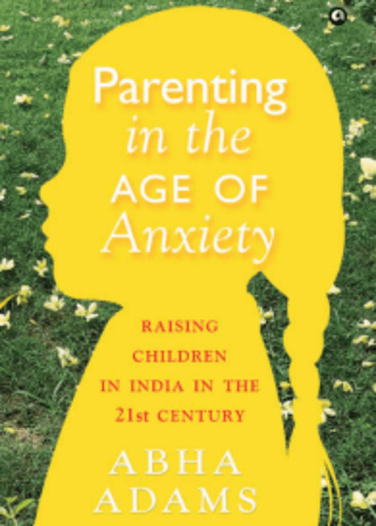 Parenting in the Age of Anxiety
