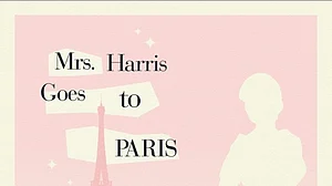 Film Review: Mrs. Harris Goes To Paris is simply delightful
