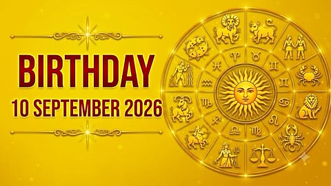 Birthday Horoscope 10 September 2026
