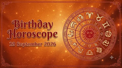 Birthday Horoscope 29 September 2026