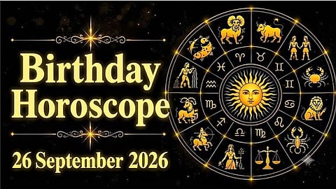 Birthday Horoscope 26 September 2026
