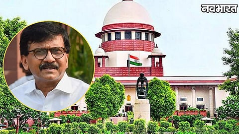 Supreme Court On Sanjay Raut