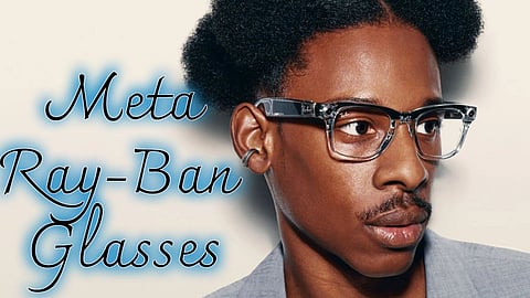 Meta Ray-Ban Glasses new gadgets