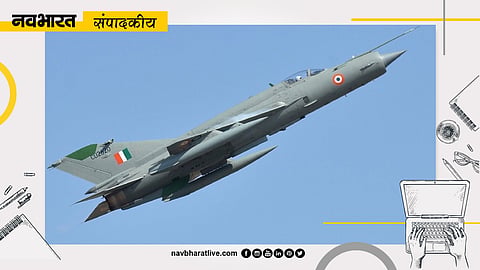 आज का संपादकीय, उड़ता ताबूत हैं मिग विमान