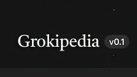 Elon Musk ने लॉन्च किया Grokipedia, Wikipedia को टक्कर देने वाली नई AI एनसाइक्लोपीडिया