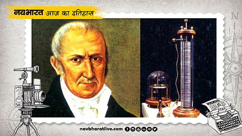 Historical Events Of 20 March Alessandro Volta Battery Discovery