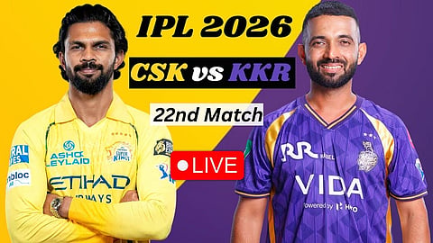 CSK vs KKR IPL 2026 Live Update 22nd Match