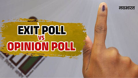 Opinion Poll vs Exit Poll