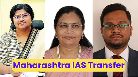 Maharashtra 4 Senior IAS Officers Transfer