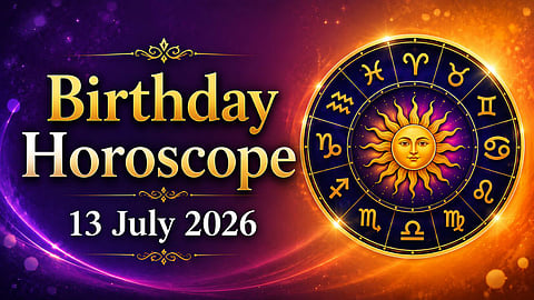 Birthday Horoscope 13 July 2026