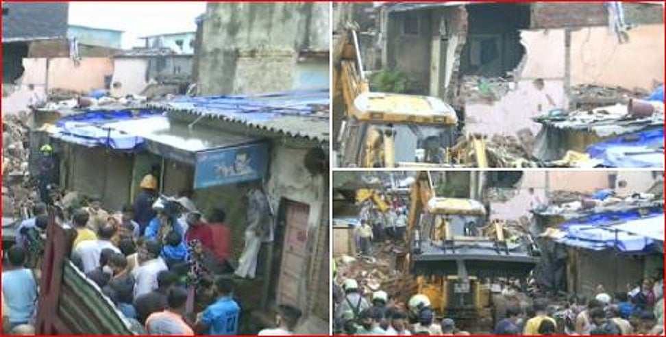 मुंबई में बारिश के बीच इमारत ढहने से बड़ा हादसा, 11 लोगों की मौत, 7 गंभीर रूप से घायल