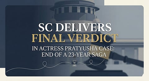 SC Ends 23-Year Pratyusha Case With Final Verdict