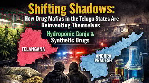 New Drug Trade Trends Reshape Telugu State Mafias