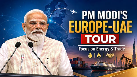 PM Modi’s Europe-UAE Tour to Prioritise Energy, Trade