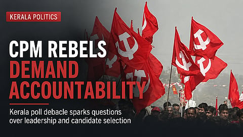 CPM Rebels Demand Accountability for Poll Debacle