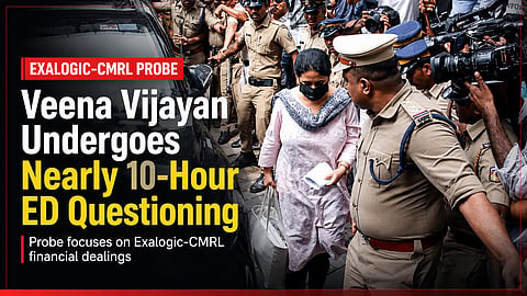 Veena Vijayan Undergoes Nearly 10-Hour ED Questioning