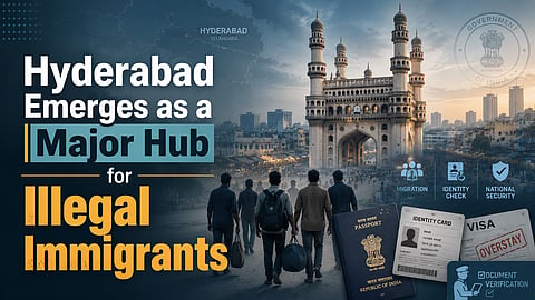 Hyderabad Emerges as a Major Hub for Illegal Immigrants