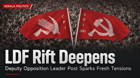LDF Rift Deepens Over Deputy Opposition Leader Post
