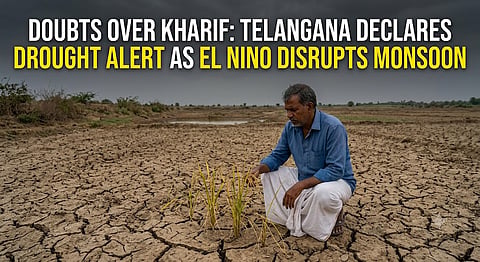 Telangana Declares Drought Alert as El Nino Disrupts Monsoon