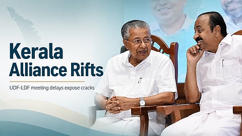 Delay in UDF, LDF meetings exposes alliance rifts in Kerala