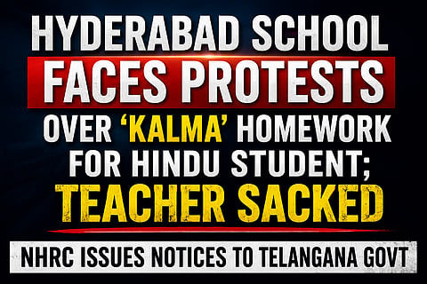 Hyderabad Kalma Homework Row: Teacher Sacked, NHRC Notices