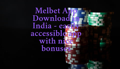 Melbet is a popular online betting and gambling platform that has gained significant popularity in India. [NewsGRam]