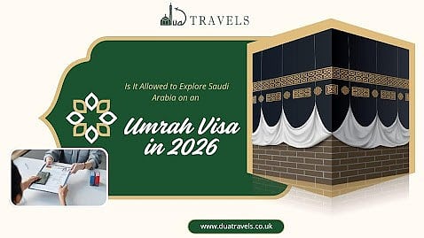 informational banner by Dua Travels featuring the Kaaba and text discussing whether travellers can explore Saudi Arabia on an Umrah visa in 2026.