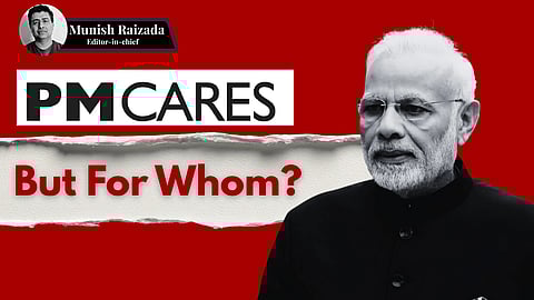 Black and white image of PM Modi in front of a red background. Text reads "PM CARES But for Whom?" conveying a questioning tone.