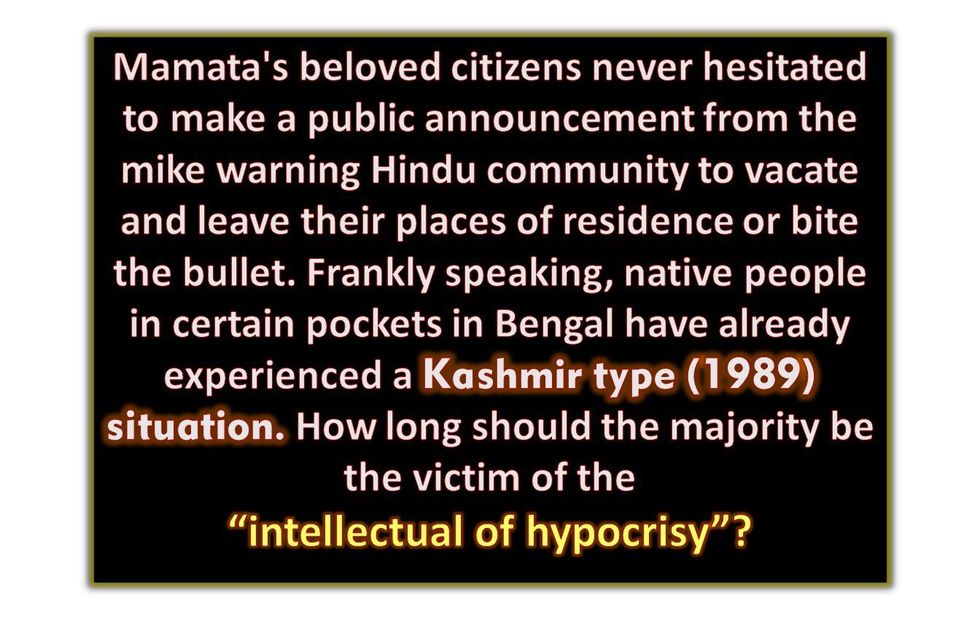 Wake Up and Roll Up your Sleeves Before Bengal Becomes Another Kashmir