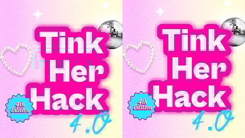 'ടിങ്ക് ഹർ ഹാക്ക്' നാലാം പതിപ്പ് കേരളത്തിൽ; വേദിയാകാൻ കോളേജുകൾക്കും കമ്പനികൾക്കും അവസരം