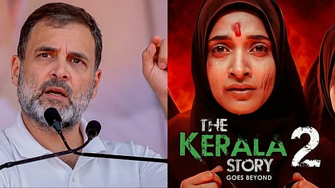 കേരള സ്റ്റോറി 2നെതിരെ രാഹുൽ ഗാന്ധി