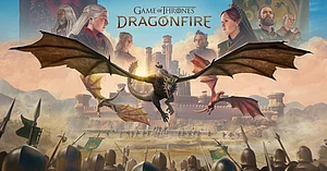 Game of Thrones: Dragonfire - New 2026 Mobile Strategy Game Debut