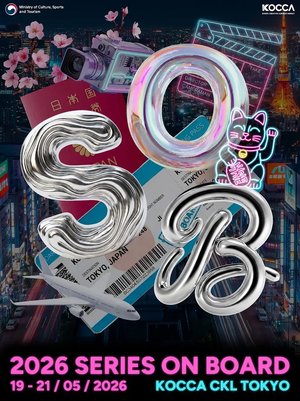 Event poster for "2026 SERIES ON BOARD" held May 19–21, 2026, at KOCCA CKL Tokyo. The background displays a Tokyo night cityscape with Tokyo Tower, cherry blossoms, a video camera, a film clapperboard, a Japanese passport, a Tokyo-bound boarding pass with an airplane, and a neon Maneki-neko cat. Large 3D metallic balloon-style letters spelling out "SOB" float over the graphic. Official logos for the Ministry of Culture, Sports and Tourism and KOCCA appear at the top.