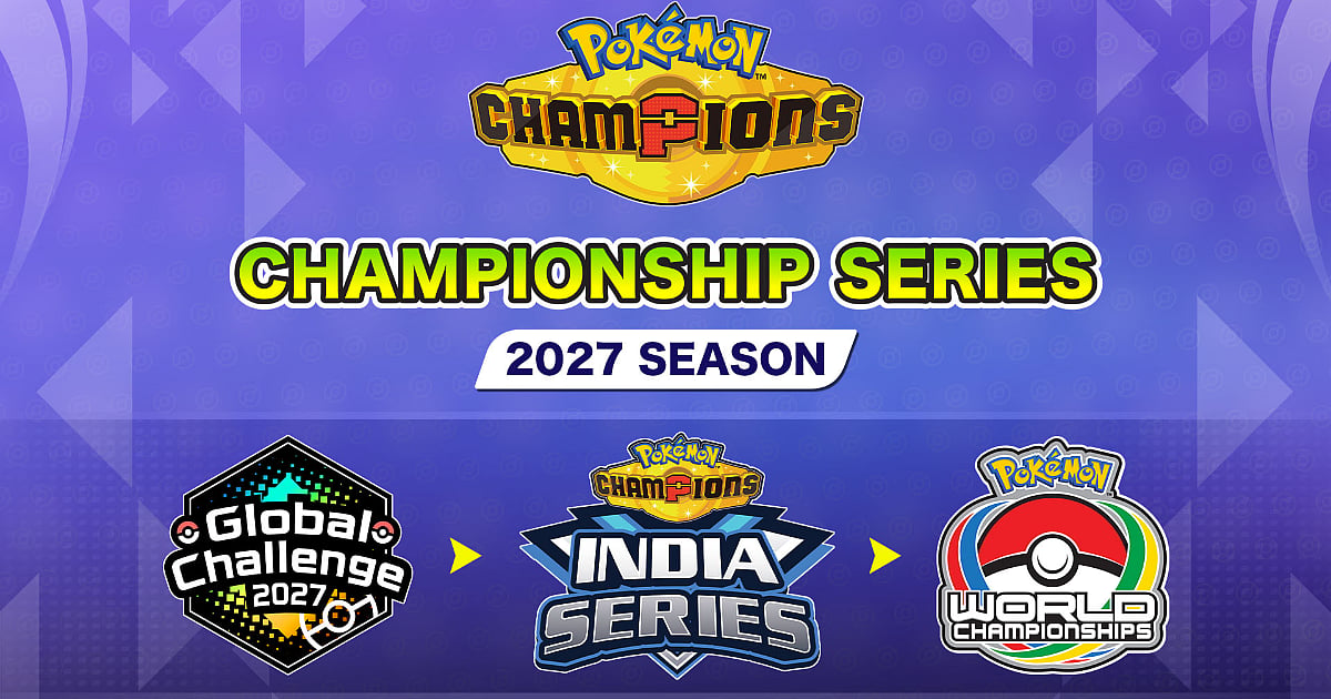 Pokémon Champions 2027 Championship Series graphic showing the Global Challenge leading to the India Series and Pokémon World Championships.