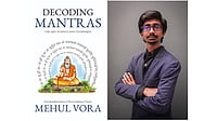 Have We Been Chanting Mantras Without Truly Understanding Them? Mehul Vora’s Decoding Mantras Re-examines Modern Spiritual Understanding Have We Been Chanting Mantras Without Truly Understanding Them? Mehul Vora’s Decoding Mantras Re-examines Modern Spiritual Understanding