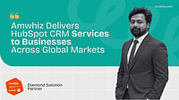 Amwhiz Delivers HubSpot CRM Services To Businesses Across Global Markets Amwhiz Delivers HubSpot CRM Services To Businesses Across Global Markets