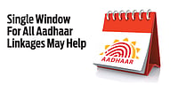 Single Window For All Aadhaar Linkages May Help