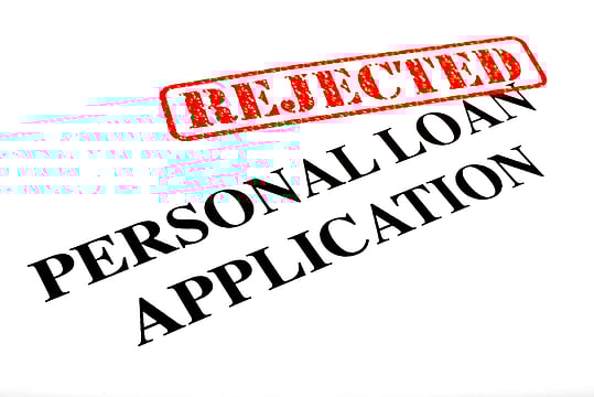4 Reasons For Rejecting Personal Loans