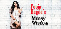 Pooja Hegde’s Money Wisdom Pooja Hegde’s Money Wisdom