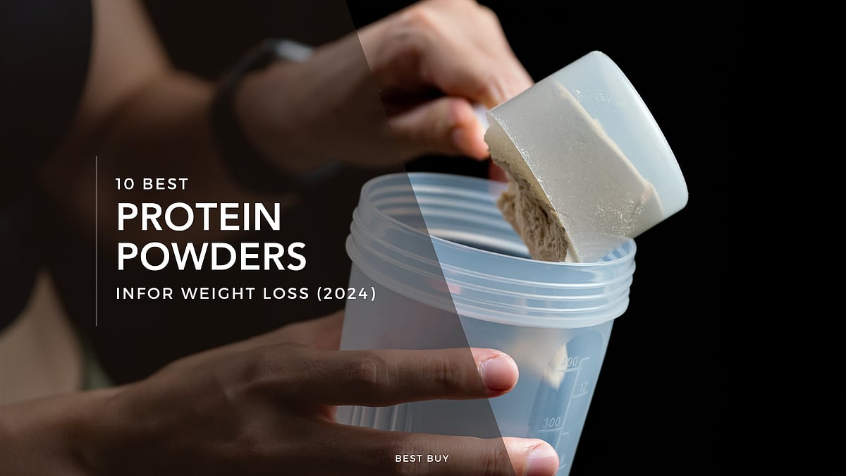 10 Best Protein Powders For Weight Loss (2024)