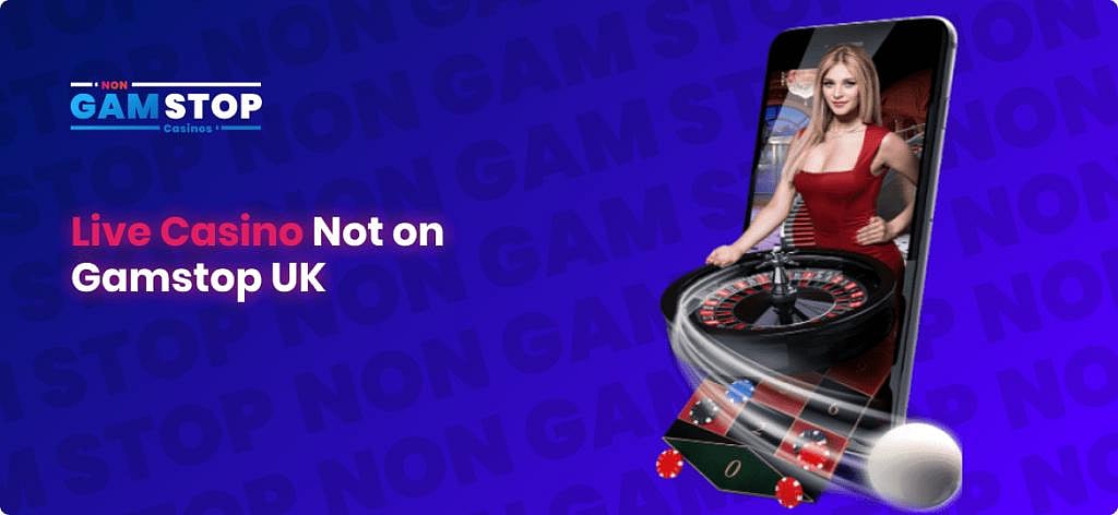 Best Live Casinos Not On Gamstop 2024 - Non Gamstop Live Dealer Casino Sites