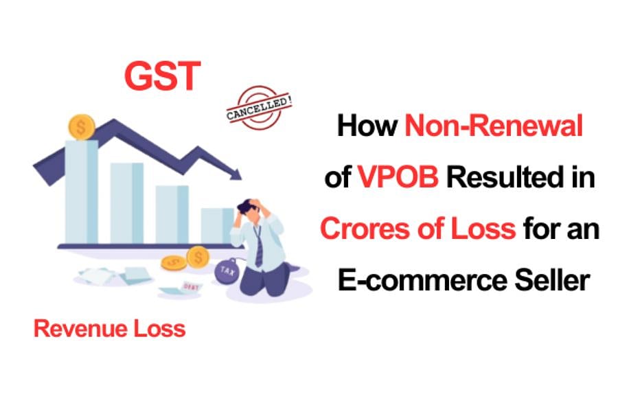  VPOB Rent Agreement Non-Renewal: Risks of GST Cancellation for E-commerce Sellers