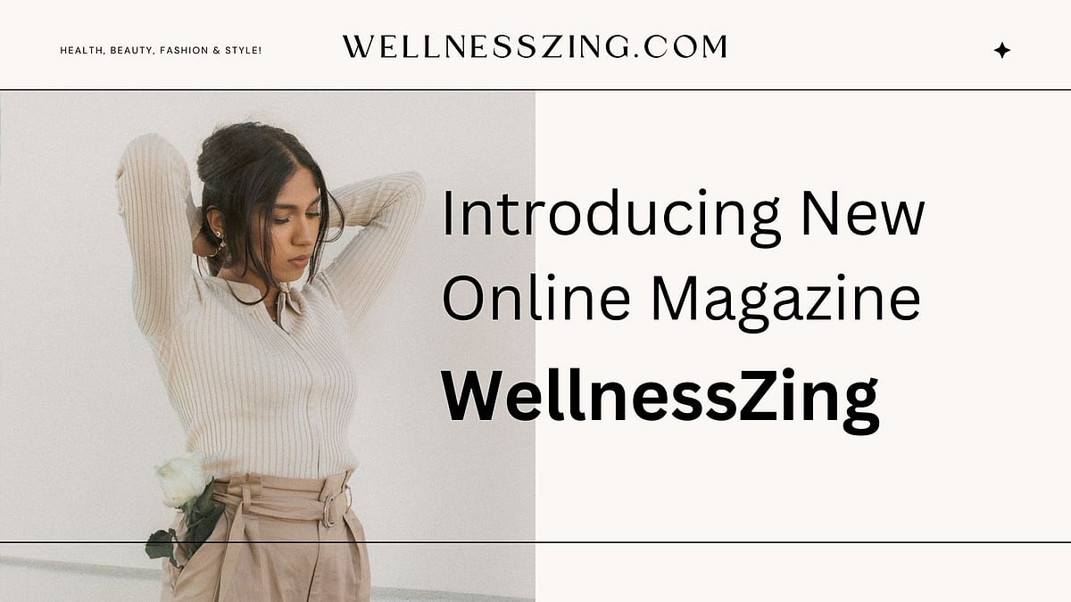 Wellnesszing Introduces New Online Magazine