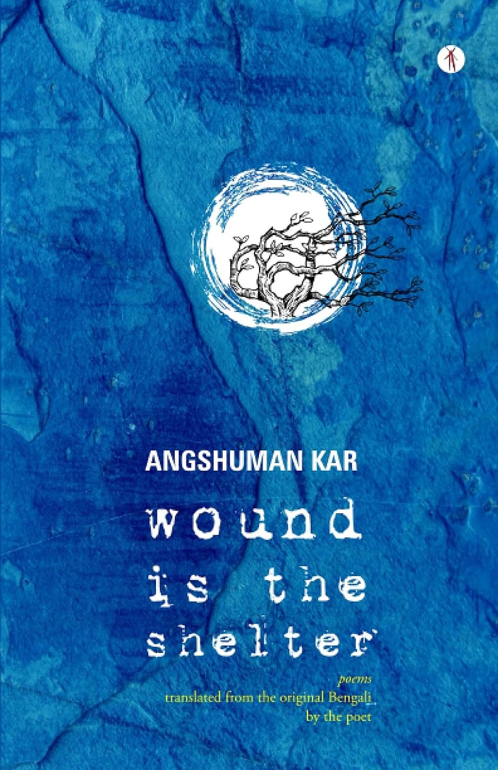 - : "Wound is the shelter" book cover