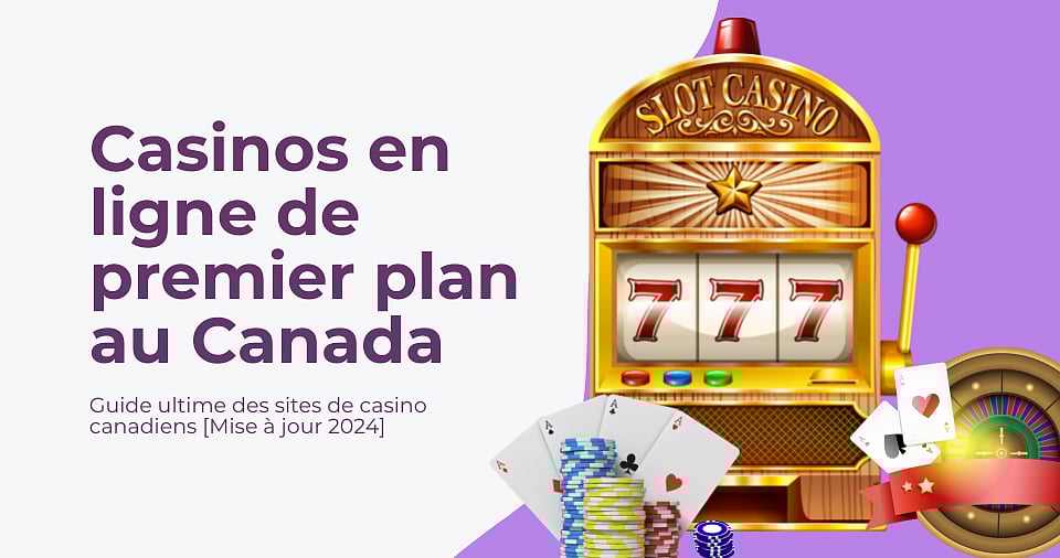 Casinos En Ligne De Premier Plan Au Canada