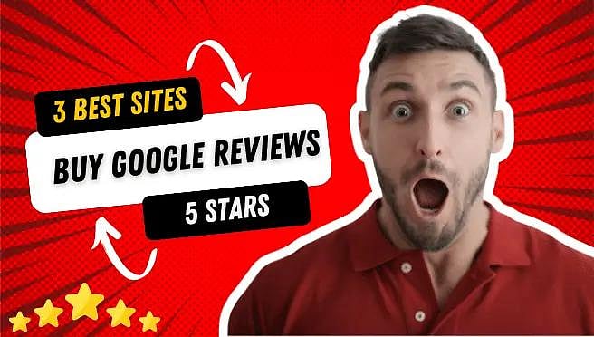 3 Best Sites Buy Google Reviews 5 Stars
